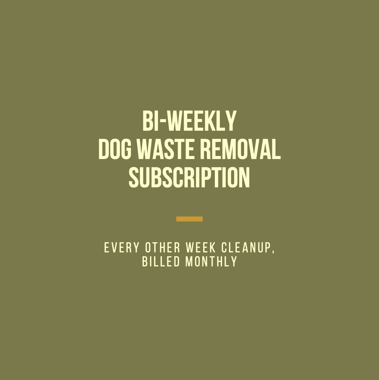 Bi-weekly Dog Waste Removal Subscription